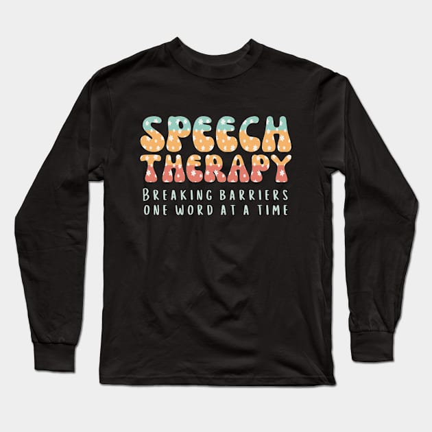 Special Education Neurodiversity OT AAC Language Pathologist Long Sleeve T-Shirt by Awesome Soft Tee